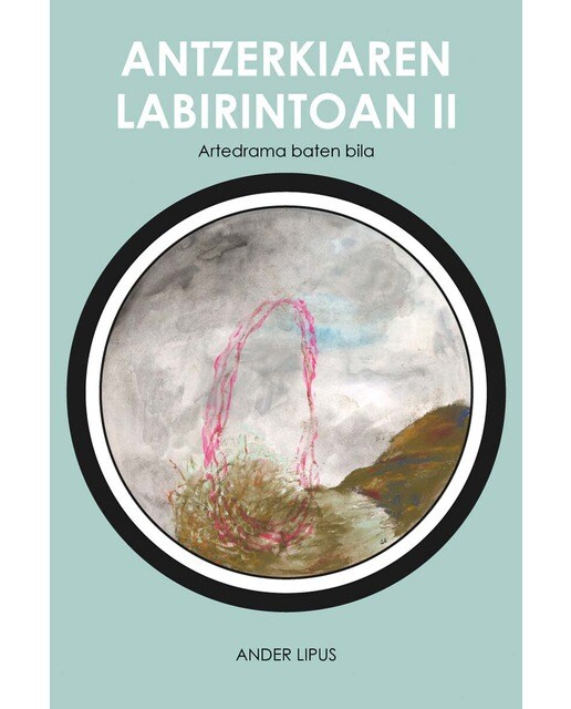 Antzerkiaren labirintoan II (Capa mole) 1