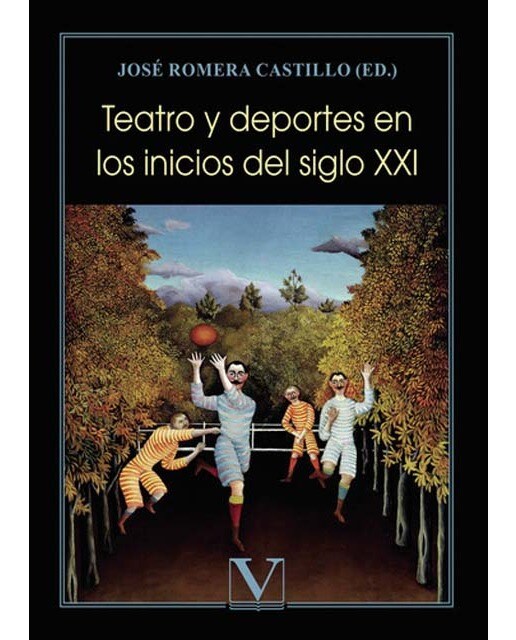 Imagen 0 de Teatro y deportes en el siglo xxi  (Tapa blanda)