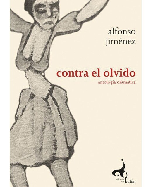 Imagen 0 de Contra el olvido: Antología dramática  (Tapa blanda)