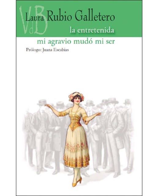 La entretenida - mi agravio mudó mi ser