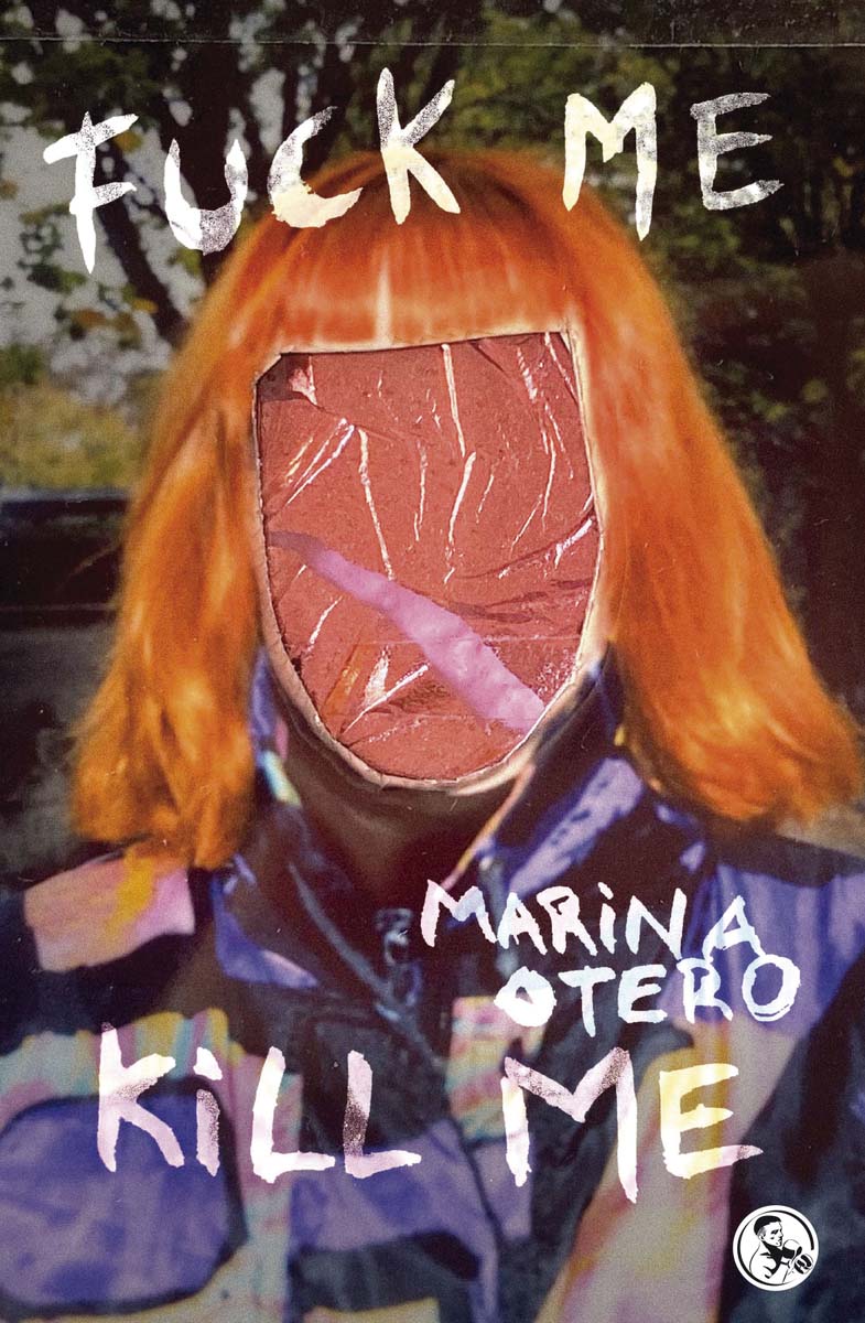 Imagen 0 de Fuck me / Kill me  (Tapa blanda con solapas)