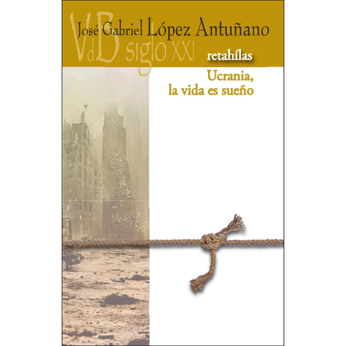 Retahílas / Ucrania, la vida es sueño 1