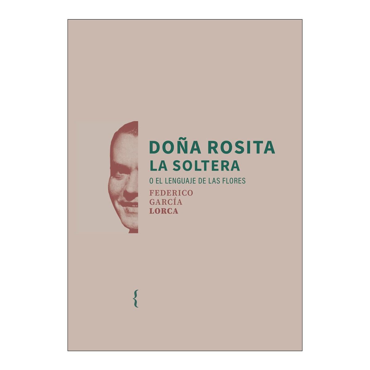 Doña Rosita la soltera o el lenguaje de las flores 1