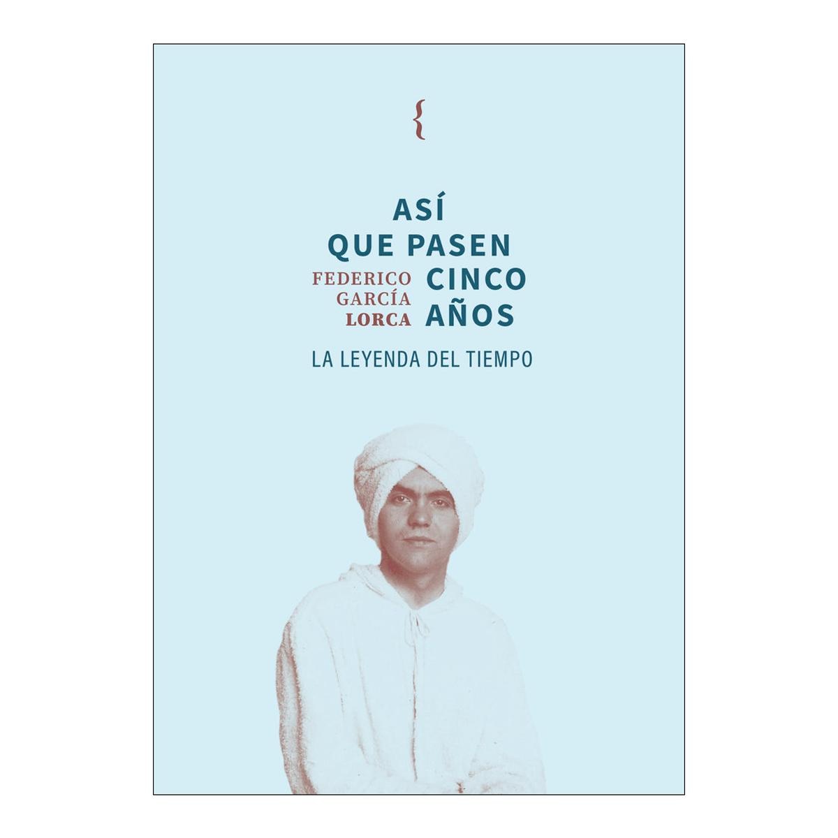 Así que pasen cinco años: La leyenda del tiempo 1