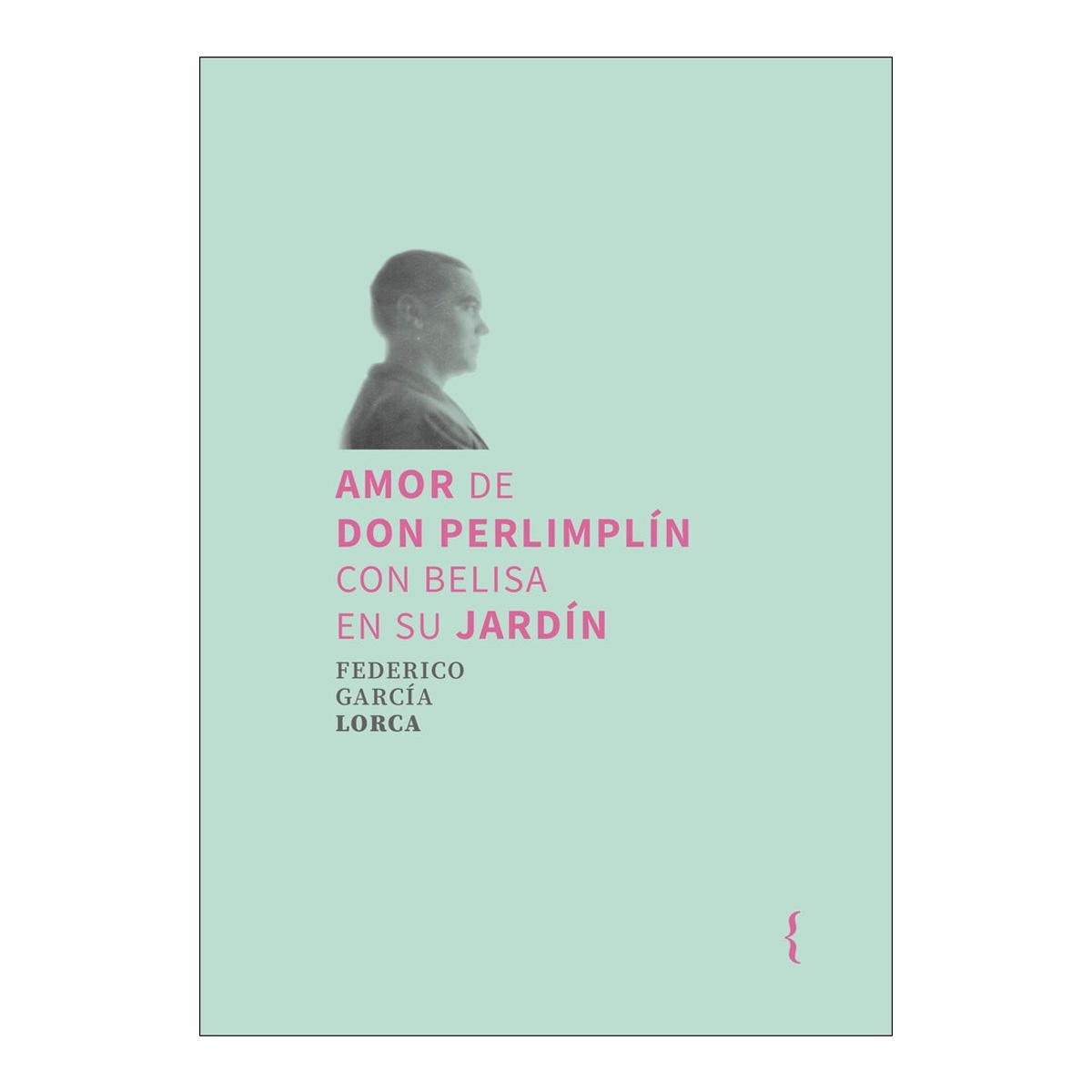 AMOR DE DON PERLIMPLÍN CON BELISA EN SU  (Capa Mole Con Solapas) 1