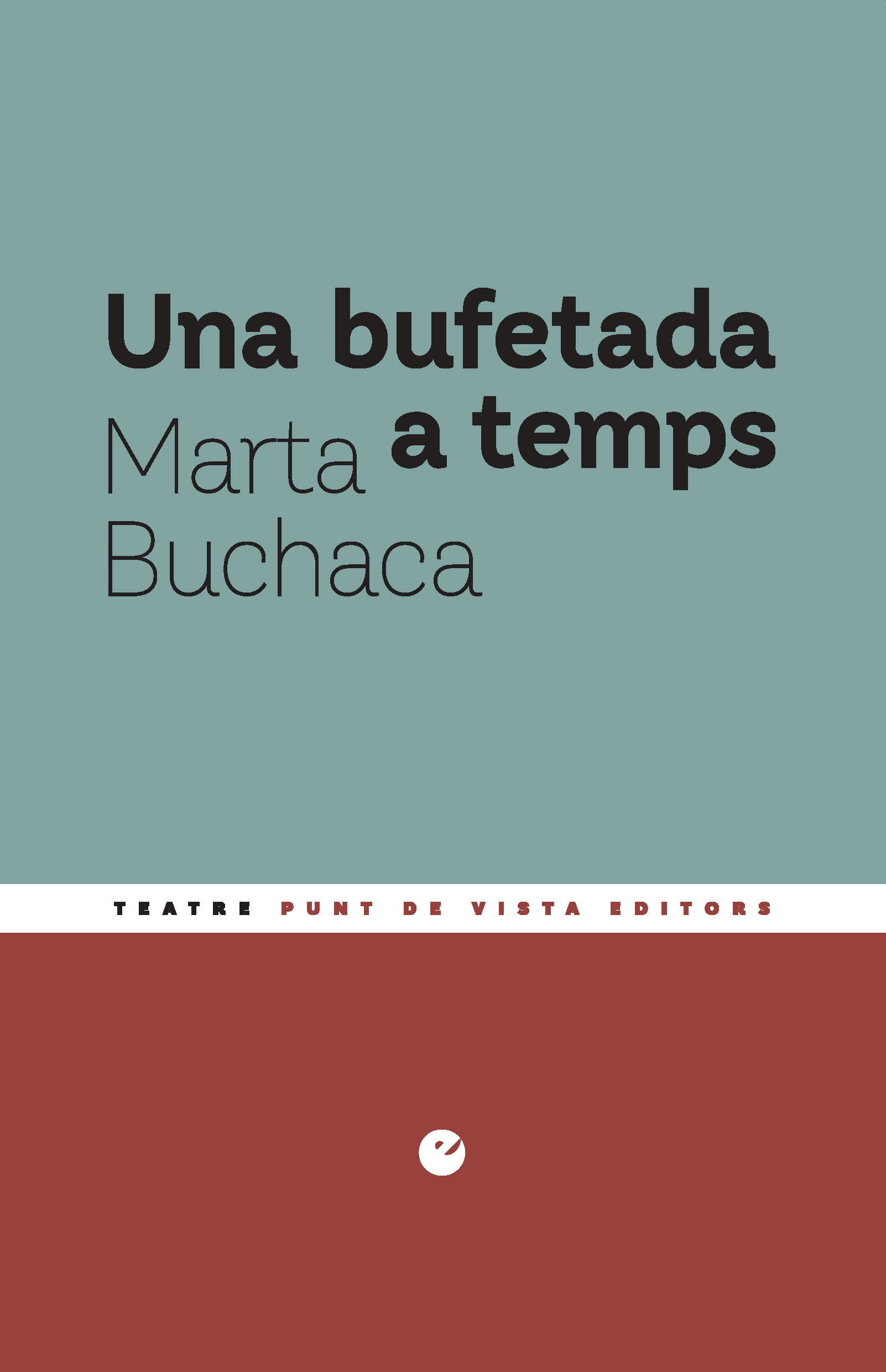Imagen 0 de UNA BUFETADA A TEMPS (Tapa blanda con solapas)