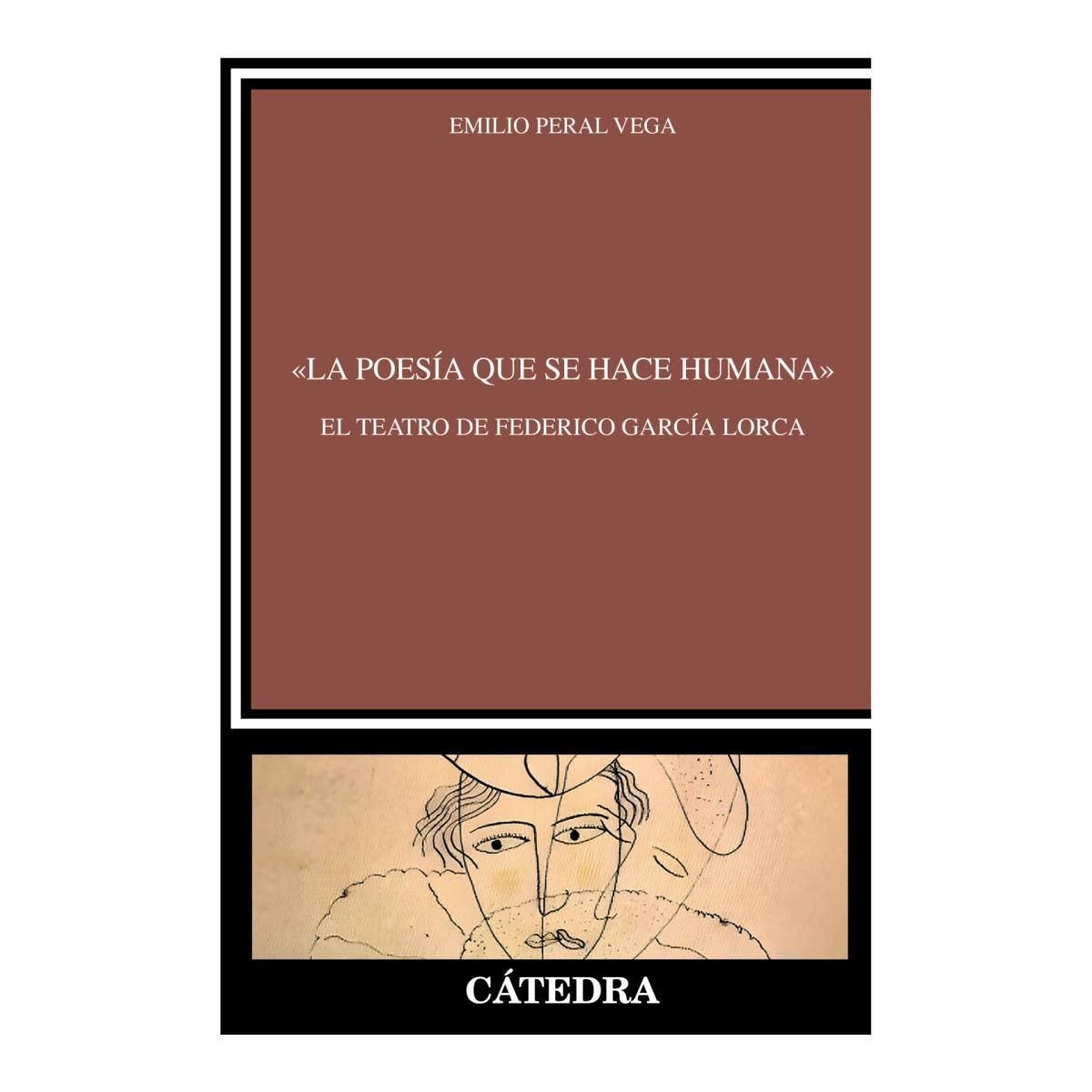 Imagem 0 de «LA POESÍA QUE SE HACE HUMANA». EL TEATR (Capa Mole com Abas)