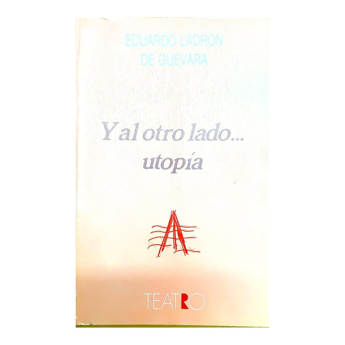 Y al otro lado utopia