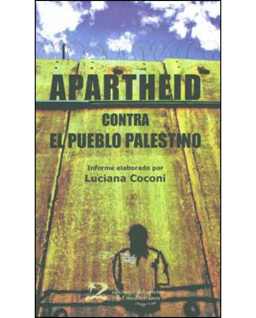 Apartheid Contra El Pueblo Palestino 1