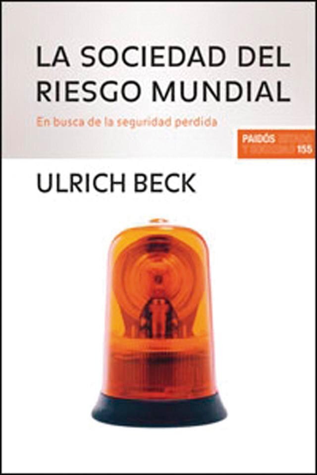 La sociedad del riesgo mundial: En busca de la seguridad perdida (Capa mole com abas) 1