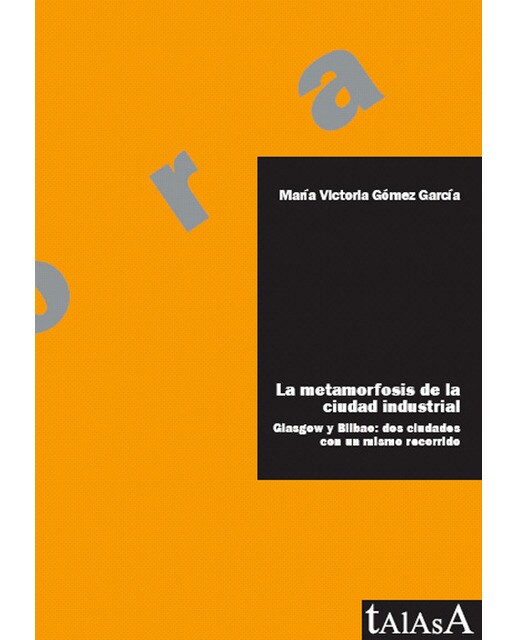La Metamorfosis De La Ciudad Industrial 1