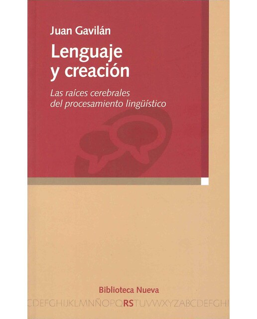 Lenguaje y creación: Las raíces cerebrales del procesamiento lingüístico 1