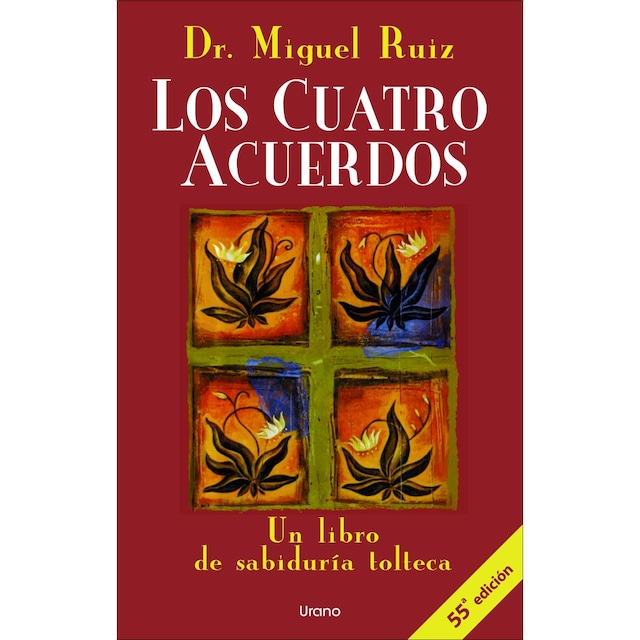 Imagen 0 de Los cuatro acuerdos: Un libro de sabiduría tolteca (Tapa blanda)