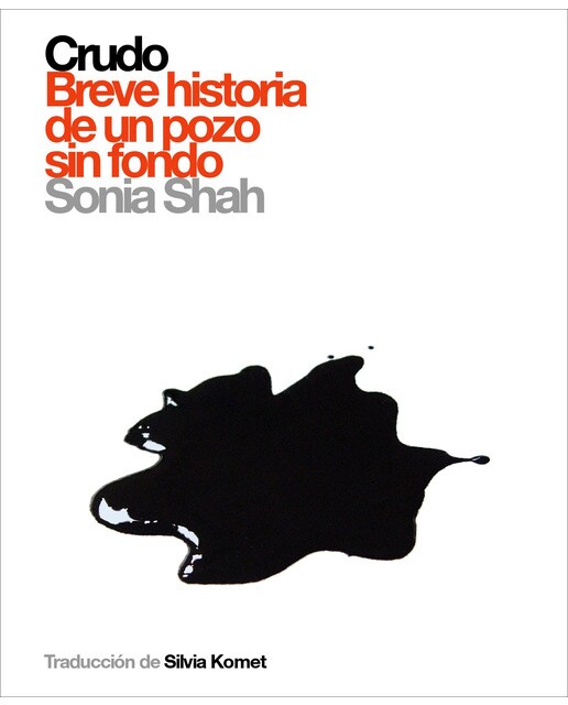 Crudo Breve Historia De Un Pozo Sin Fondo 1