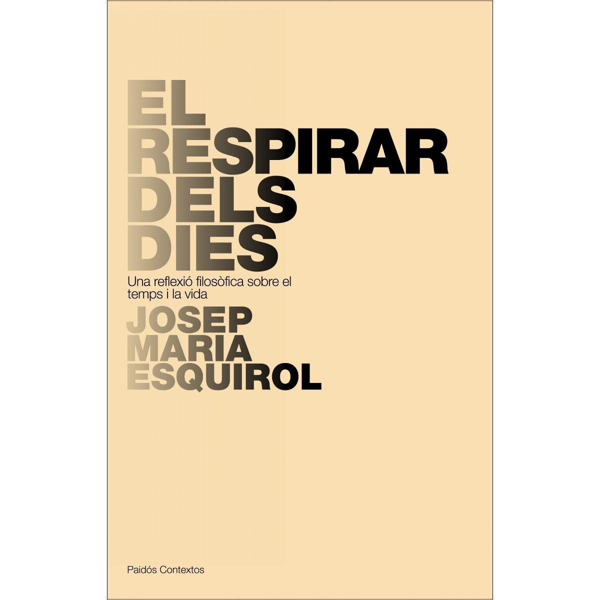 Imagem 0 de El respirar dels dies: Una reflexió filosòfica sobre el temps i la vida (Capa mole com abas)