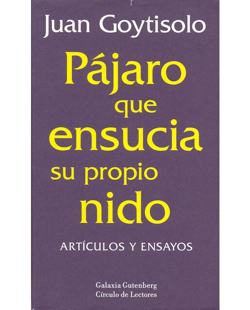 Imagem 0 de Pájaro que ensucia su propio nido: Artículos y ensayos (Capa dura)