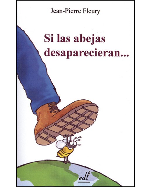 Imagem 0 de Si Las Abejas Desaparecieran