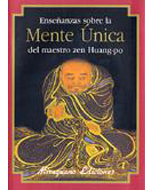 Imagen 1 de Enseñanzas sobre la mente unica del maestro zen hu  (Tapa blanda Tapa blanda con solapas)
