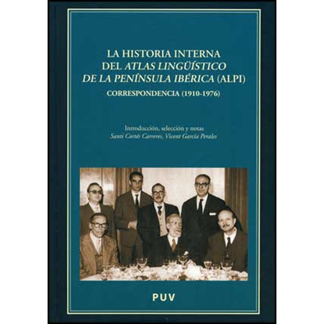 La historia interna del atlas lingüístico de la península ibérica (alpi)(Tapa dura) 1