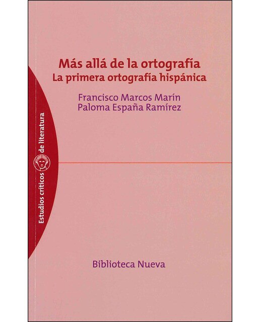 Más allá de la ortografía: La primera ortografía hispánica 1