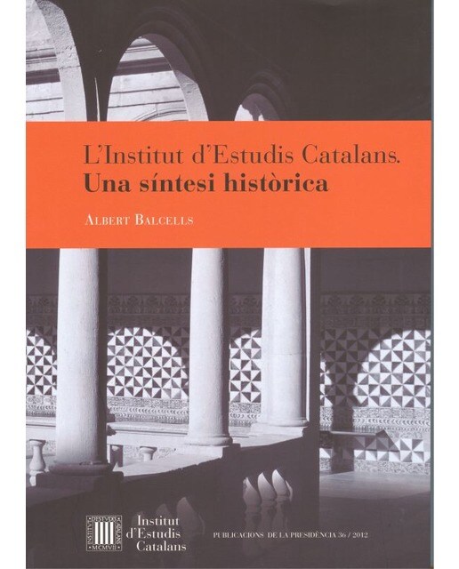 L'Institut d'Estudis Catalans. Una síntesi històrica (Capa mole com abas) 1