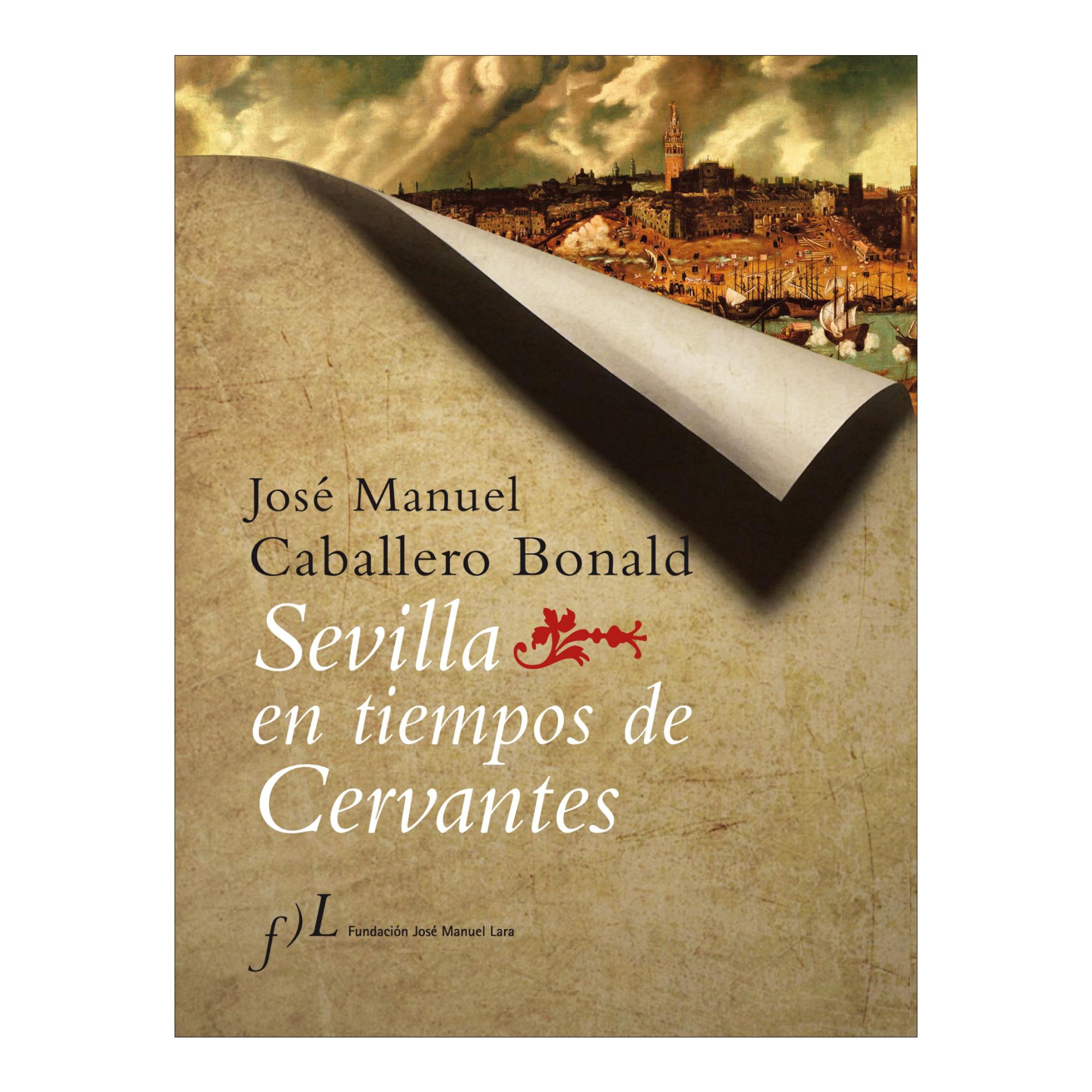 Sevilla en tiempos de Cervantes (Capa dura) 1