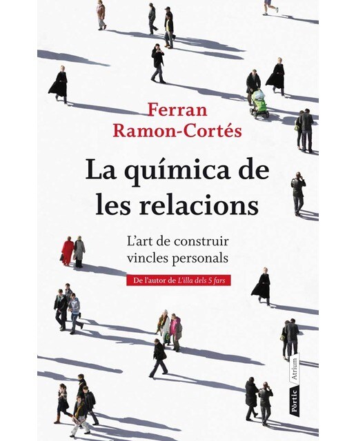 La química de les relacions: l'art de construir vincles personals (Capa mole com abas) 1