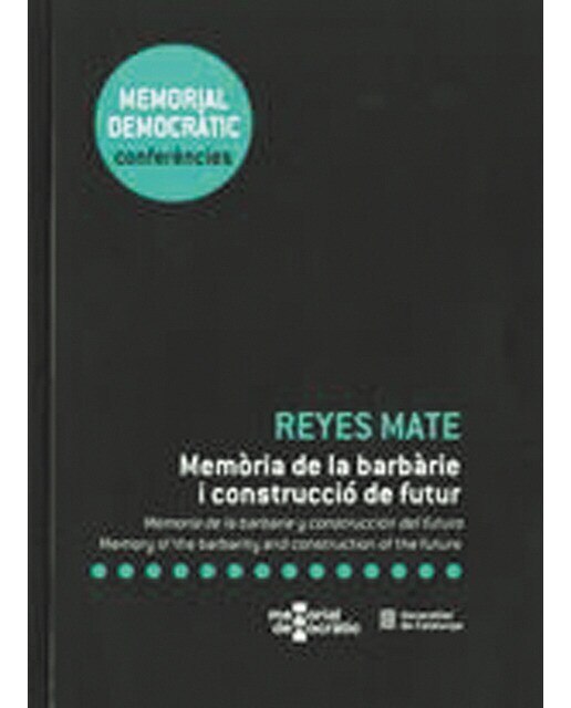 Memòria de la barbàrie i construcció de futur(Tapa blanda) 1