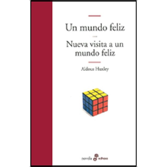 Un mundo feliz y nueva visita a un mundo feliz