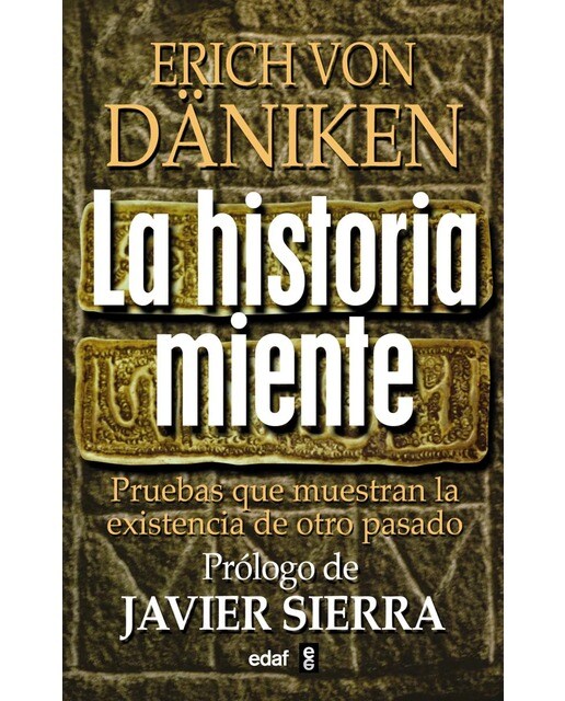 Imagem 0 de La historia miente: Pruebas que demuestran la existencia de otro pasado (Capa mole com abas)
