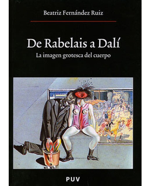 De Rabelais a Dalí: La imagen grotesca del cuerpo (Capa mole) 1