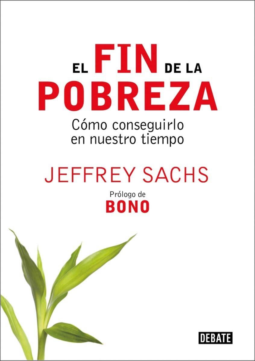 El fin de la pobreza: Cómo conseguirlo en nuestro tiempo(Tapa blanda) 1