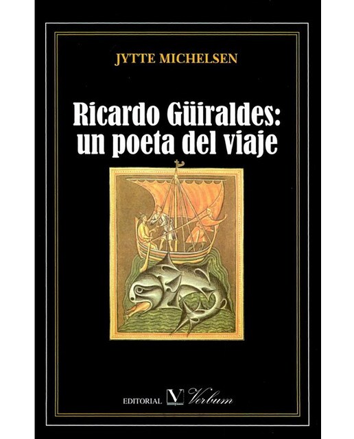 Ricardo Güiraldes: Un Poeta Del Viaje 1