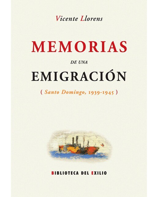 Memorias De Una Emigración 1