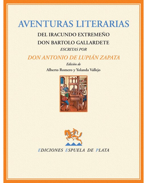 Aventuras Literarias Del Iracundo Extremeño Don Ba 1