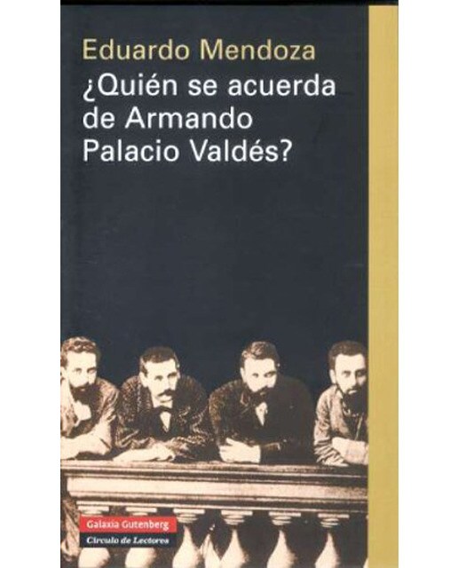 ¿Quién se acuerda de Armando Palacio Valdés?