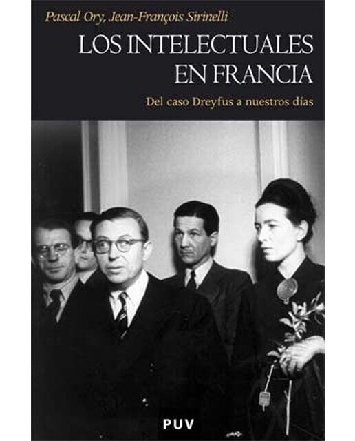 Los intelectuales en Francia: Del caso Dreyfus a nuestros días (Capa mole) 1