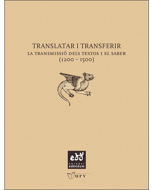 Translatar i transferir: La transmissió dels textos i del saber (1200-1500) (Capa mole com abas) 1
