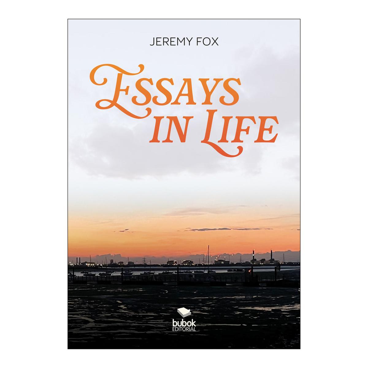 ESSAYS IN LIFE