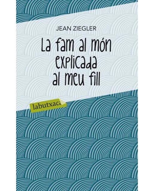 La fam al món explicada al meu fill(Bolsillo) (Tapa blanda) 1