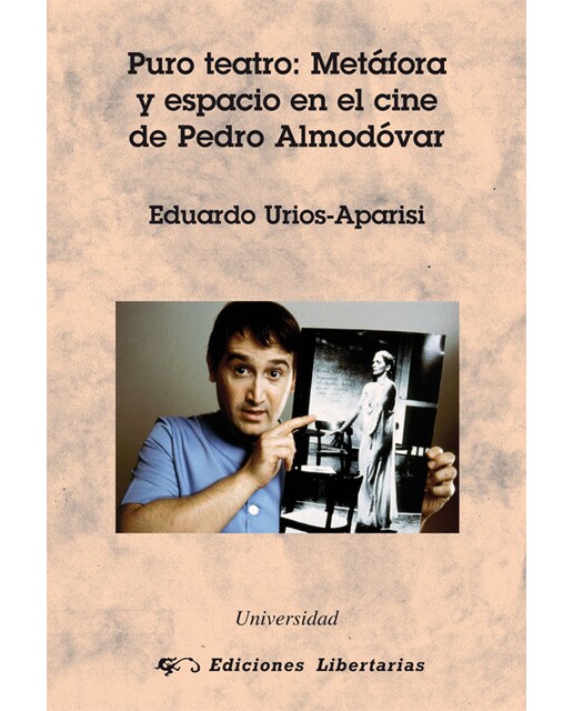 Puro teatro: Metáfora y espacio en el cine Pedro Almodóvar (Capa mole) 1