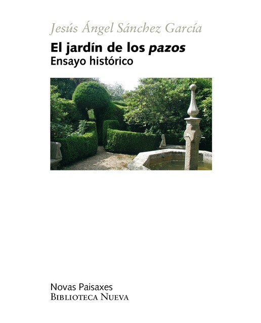 El jardín de los pazos: Ensayo histórico