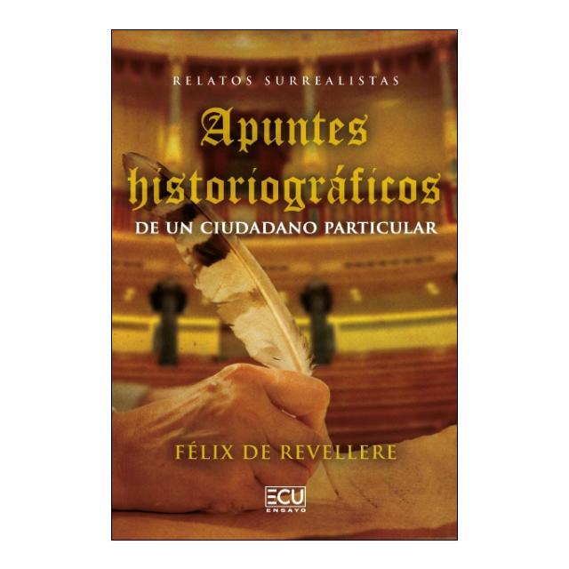 RELATOS SURREALISTAS. APUNTES HISTORIOGRÁFICOS DE UN CIUDADANO PARTICULAR (Tapa blanda) 1