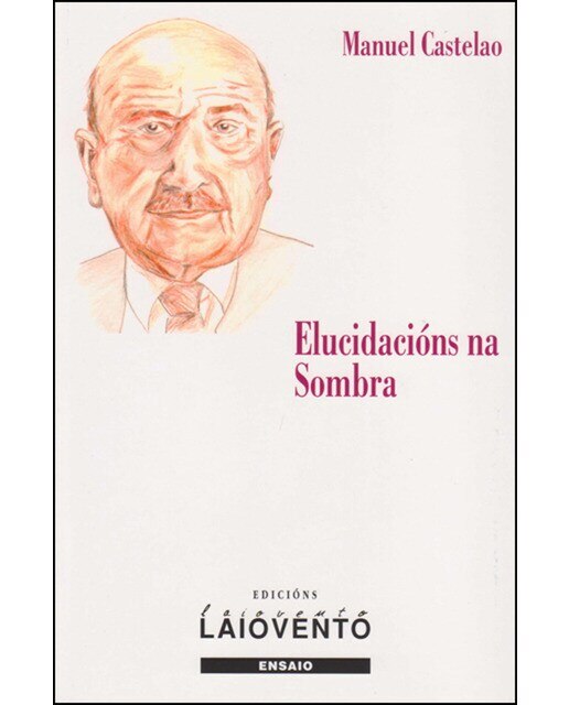 Elucidacións Na Sombra: Análise E Interpretación De Dúas Pezas Teatrais De Carvalho Calero 1