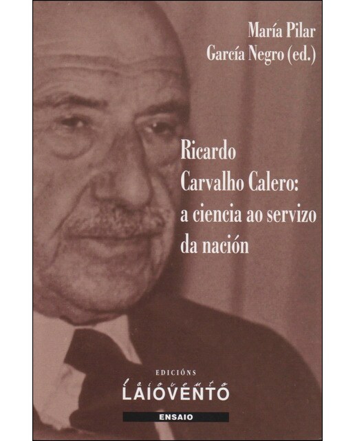 Ricardo carvalho calero: A ciencia ao servizo da nación(Tapa blanda) 1
