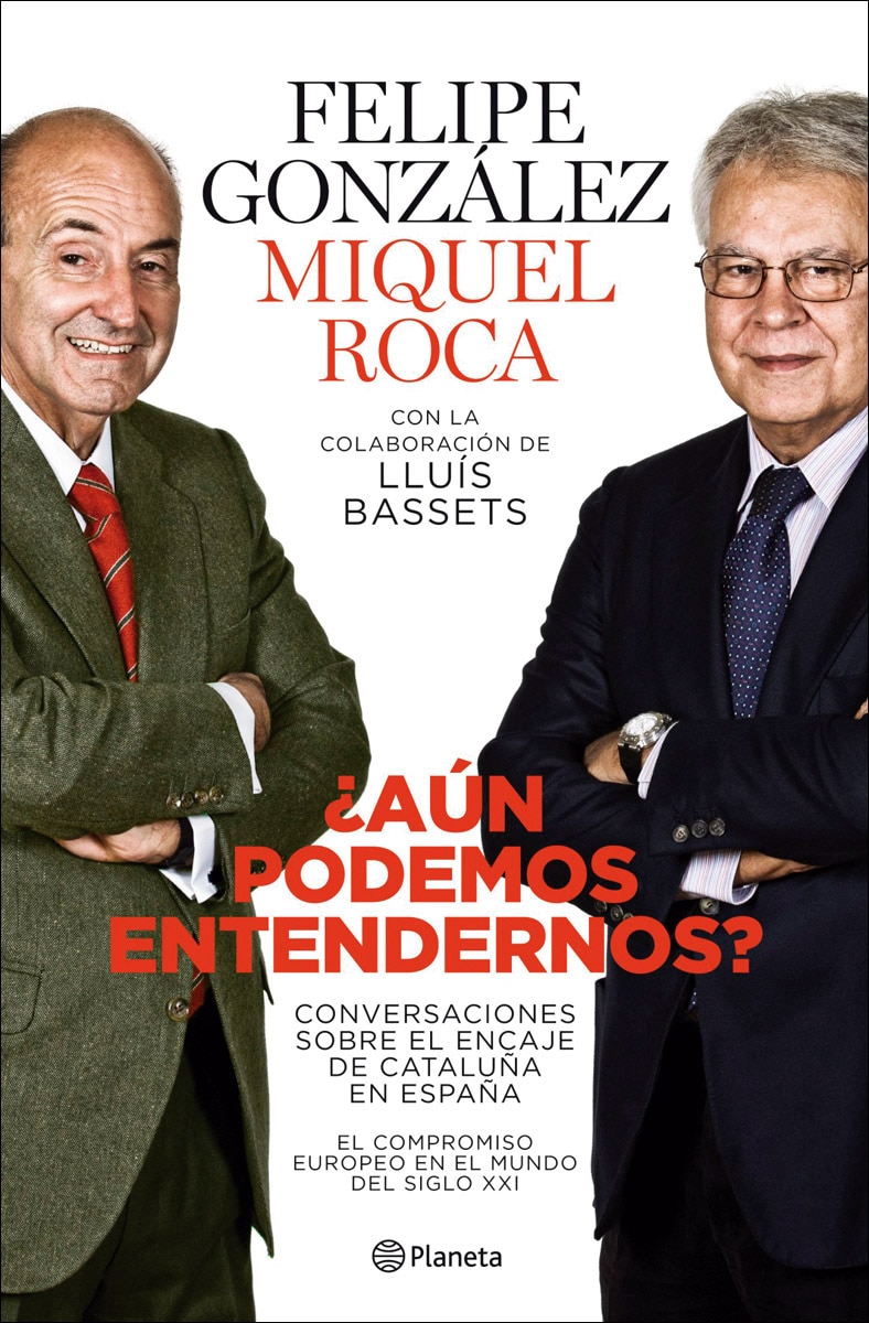 ¿Aún podemos entendernos?: Conversaciones sobre el encaje de Cataluña en España (Capa dura) 1