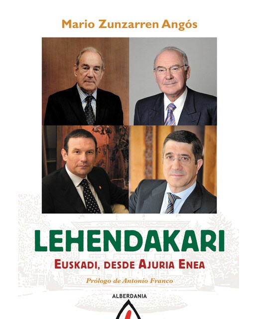 Lehendakari: Euskadi, desde ajuria enea(Tapa blanda) 1