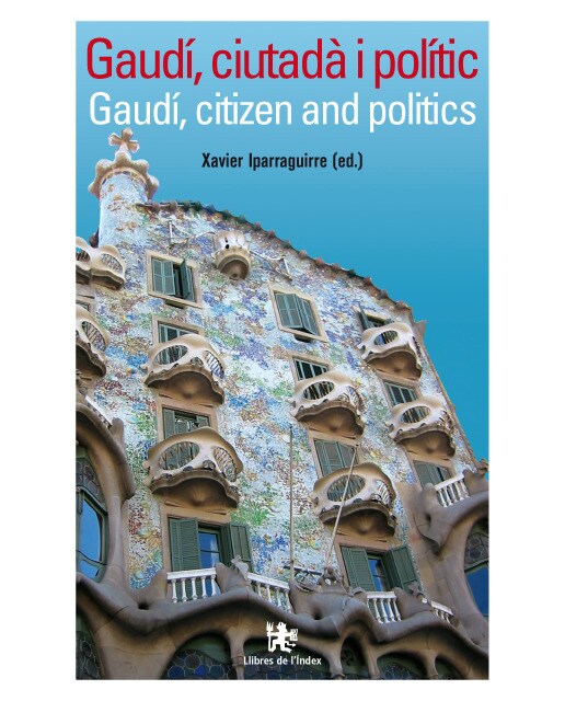 Gaudi, ciutada i politic