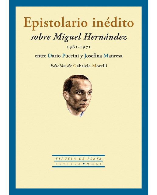 Epistolario Inédito Sobre Miguel Hernandez (1961- 1