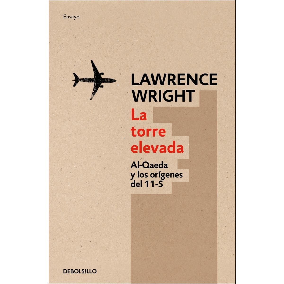 Imagem 0 de La torre elevada: Al-qaeda y los orígenes del 11-s(Bolsillo) (Tapa blanda)